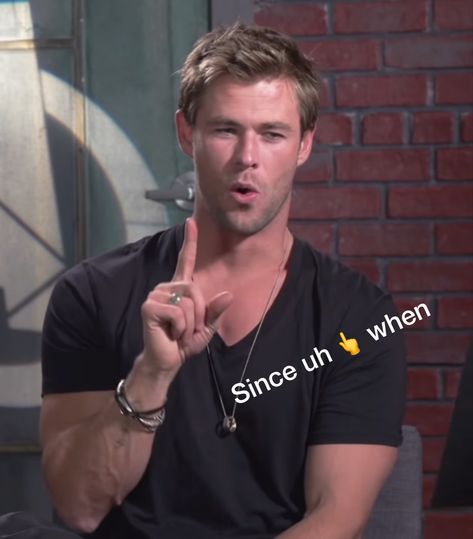 Since A When Chris Hemsworth, Chris Hemsworth Since Uh When, Since Uh When Chris Hemsworth, Chris Hemsworth Funny Pictures, Since Uh When, Marvel Reaction Pics, Chris Hemsworth Funny, Response Memes, Chris Hemsworth Thor