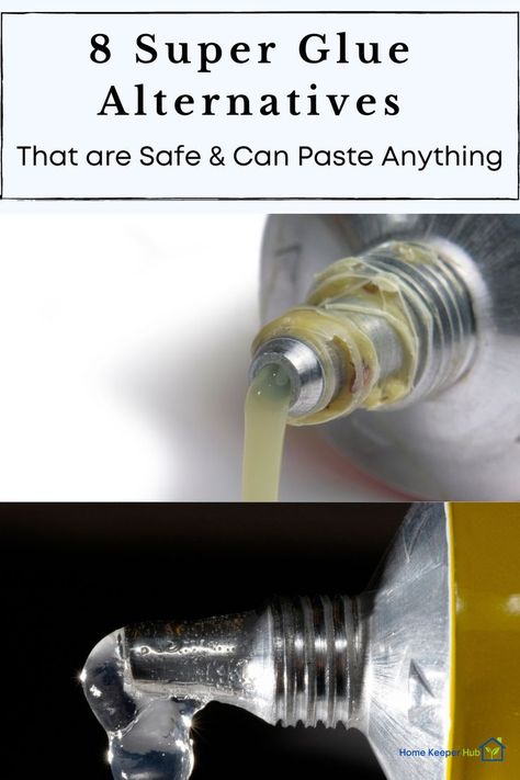 8 Super Glue Alternatives That are Safe & Can Paste Anything Diy Glue, Strong Glue, Strongest Glue, Super Glue, Strong Adhesive, Glue, It Works, Canning