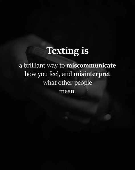 This is SO true. One face to face conversation brought more understanding than months of texting or emailing. I Love you Baby. Coward Quotes, Conversation Quotes, Communication Quotes, Phone Call Quotes, Phone Calls, Quotable Quotes, What’s Going On, Reality Quotes, True Words