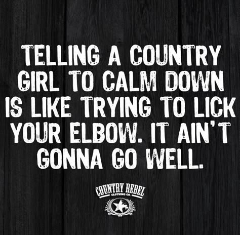 Cowgirl Secrets, Lyrics Country, Country Sayings, Cowgirl Quote, Western Quotes, Hunting Quotes, Cowboy Quotes, Country Girl Life, Cowgirl Quotes