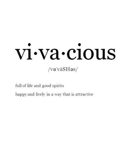 Vivacious: full of life and good spirits - happy and lively in a way that is attractive Uncommon Words, One Word Quotes, Unusual Words, Rare Words, Word Definitions, Unique Words, Aesthetic Words, Wonderful Words, Vocabulary Words