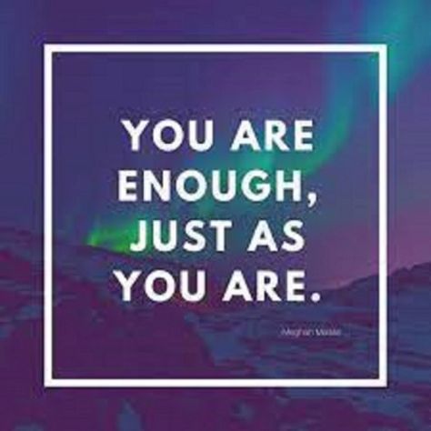 You Are Enough Just As You Are, I Am More Than Enough, More Than Enough, Light Wave, You Are Enough, The Way You Are, Be Yourself Quotes, My Love, Knowing You