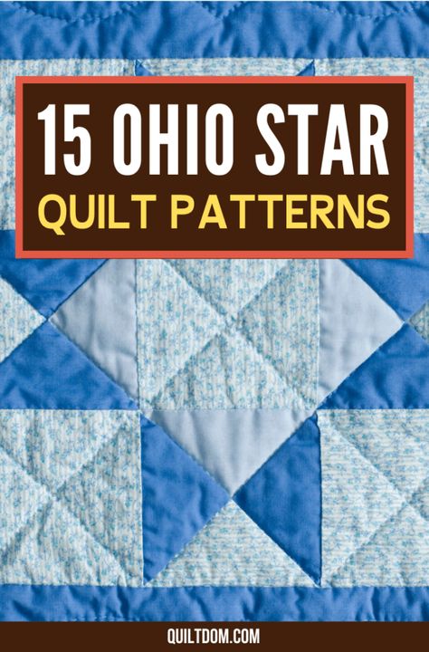 15 Gorgeous Ohio Star Quilt Patterns Ohio Star Quilt Block Free Pattern, Ohio Star Quilt Pattern Free, Ohio Star Quilts, Ohio Star Quilt Pattern, Simple Quilt Patterns, Ohio Star Quilt Block, Beginner Quilt Patterns Free, Ohio Star Quilt, Quilt Stars