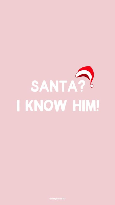 Christmas Phone Wallpapers, Santa I Know Him, Phone Wallpapers, The Pink, I Know, Wallpapers, Iphone, Wall, Christmas