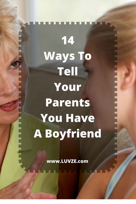 How to tell your parents you have a boyfriend (14 proven ways). Getting A Boyfriend, Asking Someone Out, Love Your Parents, Find A Boyfriend, Turmeric Vitamins, Crushing On Someone, I Have A Boyfriend, Strict Parents, Get A Boyfriend