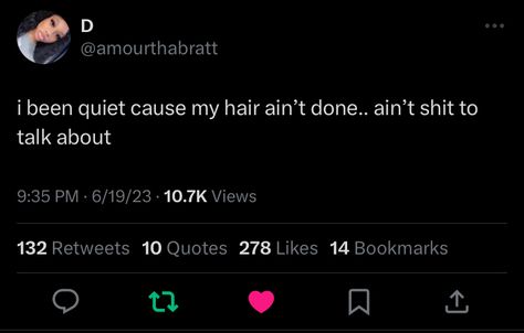 I Need My Hair Done Twitter Quotes, Just Got My Hair Done Quotes, When He Twitter Quotes, I Get My Hair Done Quotes, I Get My Hair Done Tomorrow Tweet, I Want My Hair Done Tweets, Just Got My Hair Done Tweets, Hair Done Twitter Quotes, Getting Your Hair Done Quotes