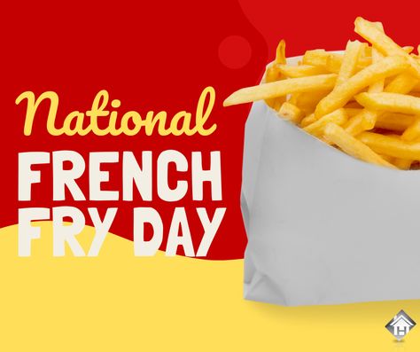 National French Fry Day, Fry Day, National Days, French Fry, What Is Your Favorite, Keller Williams, Creative Ads, Saturday Morning, French Fries