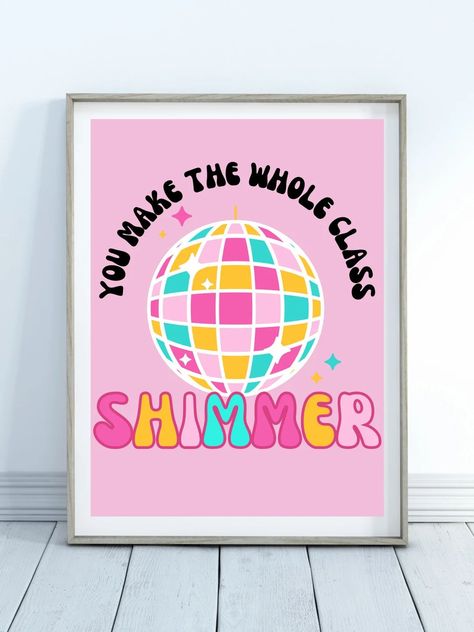 You make the whole class SHIMMER classroom poster | DIGITAL DOWNLOAD |Teacher Decor | Classroom D... | Etsy (US) You Make The Whole Class Shimmer, Cute Classroom Posters, Taylor Swift Student Council Posters, Hot Pink Classroom, Classroom Posters Diy, Swiftie Classroom, Barbie Classroom, Swiftie Teacher, Disco Classroom