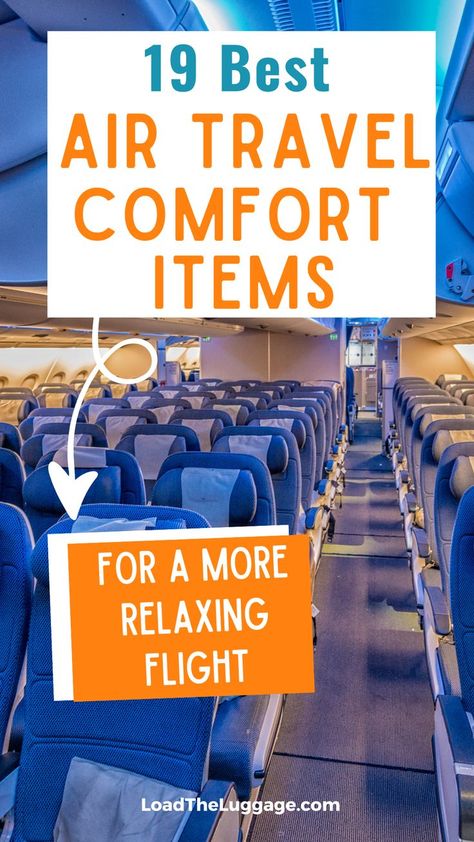 19 best air travel comfort items for a more relaxing flight by Load The luggage.com.  Image is the seats inside a plane Long Flight Tips, Airplane Carry On, Travel Hacks Airplane, Comfort Items, Best Airplane, Air Travel Tips, Travel Bag Essentials, Best Travel Accessories, Long Flight