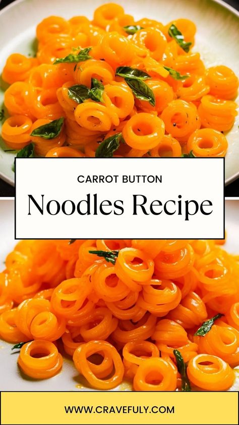 Carrot Button Noodles Recipe – Cravefuly Carrot Button Noodles, Carrot Entree Recipes, Creative Carrot Recipes, Carrot Noodle Recipes, Carrot Spaghetti, Carrot Pasta, Carrot Noodles, Butter Alternative, Potato Noodles