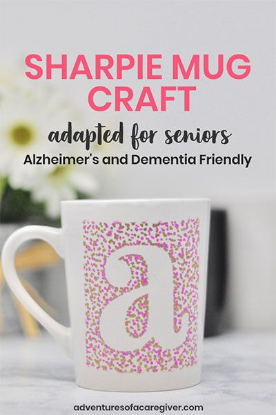 Sharpie Mug Craft for Seniors- Alzheimer's and dementia activity Senior Crafts Assisted Living, Crafts For Elderly Assisted Living, Assisted Living Crafts, Elderly Crafts, Nursing Home Crafts, Activities For Seniors, Senior Crafts, Diy Sharpie Mug, Diy Mug