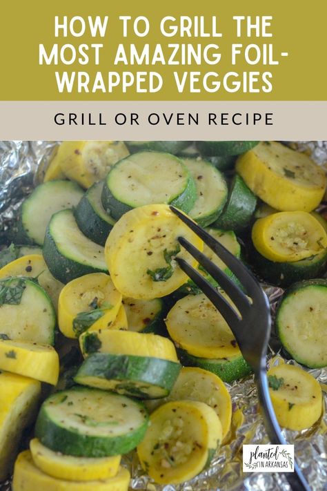 Zucchini Foil Packets Grill, Grill Zucchini And Squash, Zucchini On The Grill In Foil, Cooking Zucchini And Squash, Grilled Vegetables In Foil, How To Cook Squash And Zucchini, Grilled Squash And Zucchini Recipes, How To Cook Squash In Oven, Grilled Veggies On The Grill In Foil