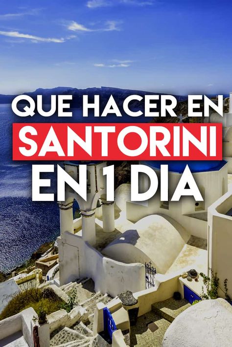 Las Mejores Cosas Que Hacer y Que Ver en Santorini en Un Día Grecia Santorini, Santorini Grecia, Traveling By Yourself, World Cities, Santorini Greece, Travel Around The World, Travel Around, Santorini, Beautiful Places