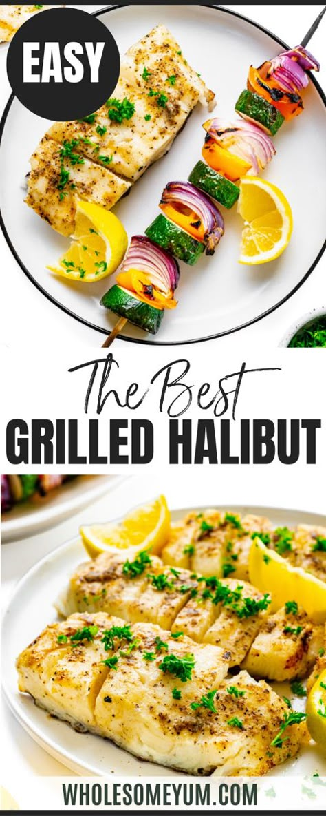 Grilled Halibut Bbq Halibut Recipes Foil Packets, Grilled Halibut Recipes Healthy, White Fish Grill Recipes, Paleo Halibut Recipes, Halabit Fish Recipes Grilled, Grilled Halibut Recipes Foil Packets, Blackstone Halibut Recipes, Halibut Marinade Recipes, Best Halibut Ever