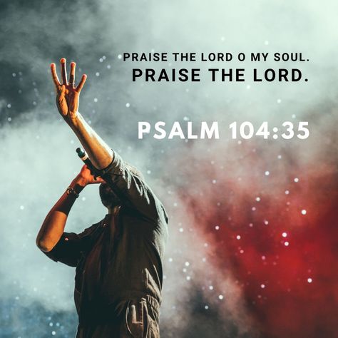 Worship Verses, Praise God Quotes, Church Shirt Designs, Vocal Technique, Psalms Verses, Psalms Quotes, Psalm 104, Singing Techniques, O My Soul