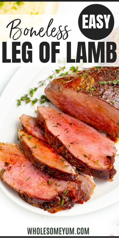 Boneless Leg of Lamb Recipe Boneless Lamb Leg Roast, Boneless Lamb Leg Recipe, Leg Of Lamb Marinade, Boneless Lamb Roast, Lamb Loin Recipes, Lamb Leg Roast Recipes, Lamb Recipes Oven, Easy Lamb Recipes, Leg Of Lamb Recipe