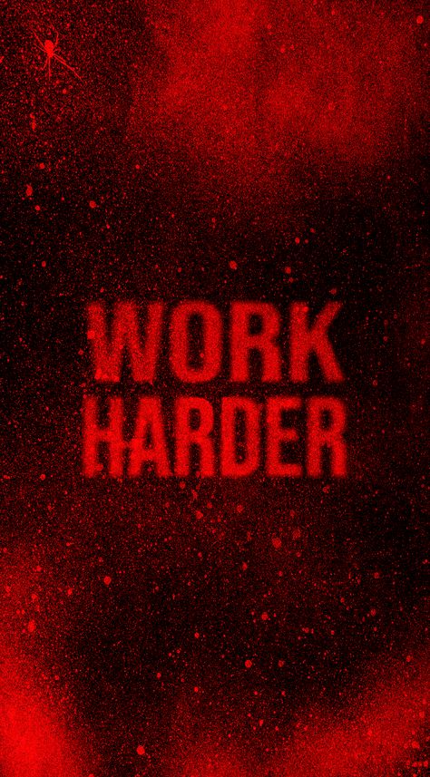 Motivation Wallpaper, Work Harder, Work Hard, Wallpapers, Collage, Pins, Quick Saves