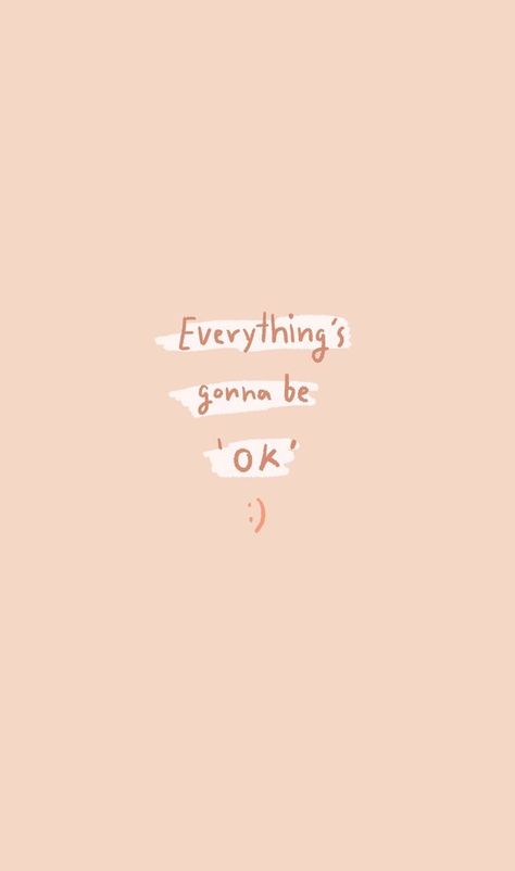 Everything Is Going To Be Okay, Sometimes All You Need Is, Inspirational Phone Wallpaper, Positive Wallpapers, Inspirerende Ord, Phone Wallpaper Quotes, Words Wallpaper, Motiverende Quotes, Quote Backgrounds