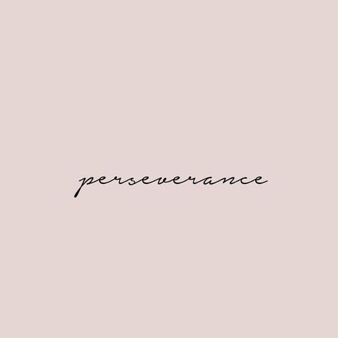 Perserverance Tattoo, Perseverance Tattoo, Word Tattoo Ideas, Story Tattoo, Perseverance Quotes, Bookish Tattoos, Verse Tattoos, Word Tattoo, Story Post