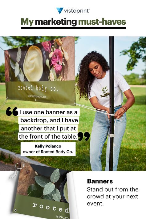 Learn how to stand out at your next local event with advice from small business owner Kelly Polanco. Read more about her small business journey with Rooted Body Co., then discover how she uses banners, stickers and more to market her business. #farmersmarkets #craftfairs #eventmarketing #banners #smallbusinessmarketing #vistaprint #supportsmallbusiness #sidehustle Marketing For Small Business, Trade Show Giveaways, Put Things Into Perspective, Promotional Giveaways, Business Event, Business Stories, Event Branding, Banner Stands, Business Events