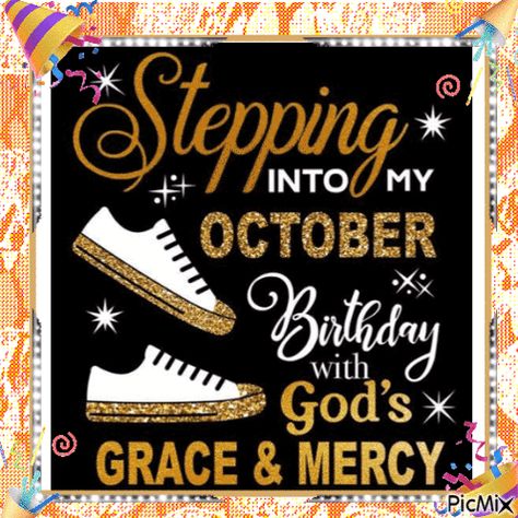 October Birthday Wishes, October Birthday Quotes, October Birthday Themes, November Birthday Quotes, 60th Birthday Quotes, Happy 55th Birthday, Grace And Mercy, 56th Birthday, Create Quotes