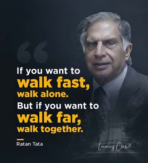 If you want to walk fast, walk alone.
But if you want to walk far, walk together.
#RatanTata #learning #learningclub18 #tatagroup #billionaremindset Sir Quotes, Sparkle Quotes, Apj Quotes, Ratan Tata, Walk Together, Walk Alone, Walking Alone, Men Clothes, My Photo Gallery