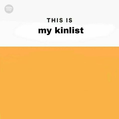 Kinnie List Template, All My Homies Hate Template, Every Kinlist Got The Template, Kin Template Blank, This Is My Kinlist Template, Kinlist Template Blank, My Kinlist Template, My Kins List Template, My Kin List Template