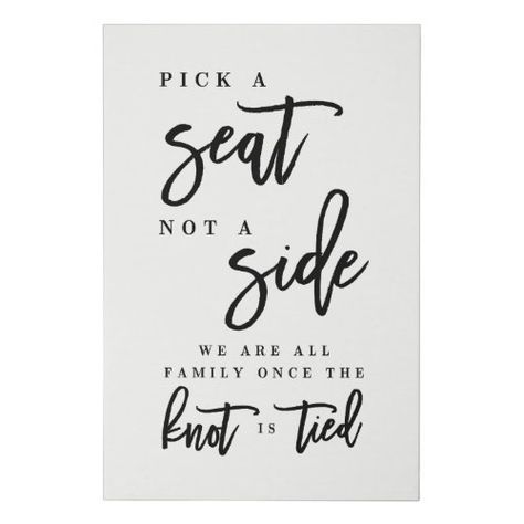 $44.32 | Pick a Seat Not A Side Wedding Canvas Sign Brushed #chooseaseatsign #seatnotsidesign #weddingseatingsign #weddingwelcomesign #modernweddingsign #calligraphywedding #pickaseatsign #chooseyourseatsign #findyourseatsign #minimalistwedding Safe Wedding, Find Your Seat Sign, Wedding Seating Signs, Wedding Canvas, Pick A Seat, Seating Sign, Wedding Diy, Wedding Calligraphy, Wedding Welcome Signs