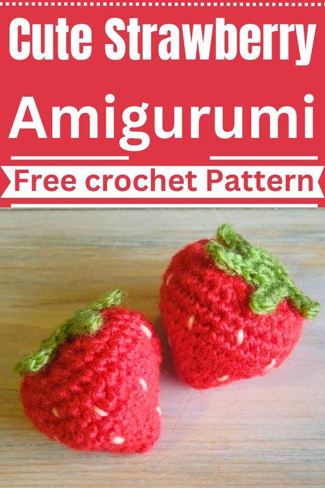 Crochet Strawberries Pattern Free, Free Crochet Strawberry Pattern, Free Strawberry Crochet Pattern, Strawberry Pattern Crochet, Strawberry Amigurumi Free Pattern, How To Crochet A Strawberry, Strawberry Crochet Pattern Free, Crochet Small Strawberry, Crochet Patterns Strawberry