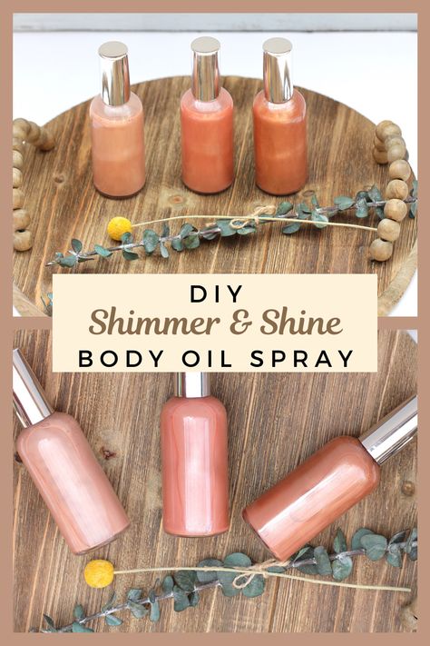 Time To Shine: DIY Shimmer Body Oil And Bronzer Shimmer Spray Diy, Body Oil Diy How To Make, Shimmer Body Oil Diy, Shimmer Oil Diy, Diy Body Spray With Fragrance Oil, Body Mist Recipe, Shimmer Body Oil Recipe, Diy Body Shimmer Spray, Homemade Body Oil Recipes