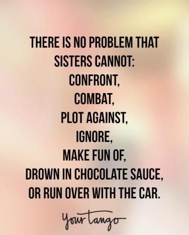 There is nothing sisters cannot do when faced against a common enemy. Quotes About Sisters, Sisterhood Quotes, Crazy Relationship, Sister Things, Son Birthday Quotes, Little Sister Quotes, Sibling Quotes, Sister Love Quotes, Sister Quotes Funny