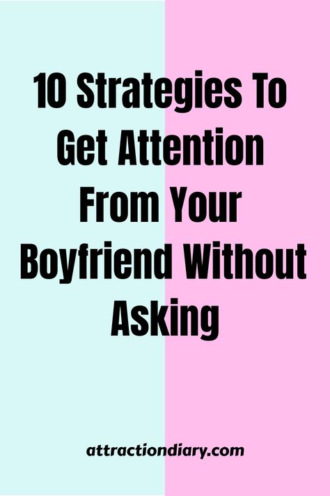 In this article we’ll discuss how to get attention from your boyfriend without asking. Read in detail to learn all the strategies, How To Get Attention From Boyfriend, I Need Attention, Book Mobile, Friendship Advice, Dating Relationship Advice, Receive Love, Five Love Languages, Life Satisfaction, Love Connection