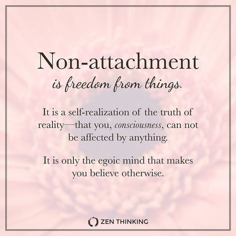 @sovereign.collective on Instagram: "The solution to our rollercoaster of suffering is to simply get off the egoic ride altogether. It’s a practice of being in the moment, unattached, but with total interest, love, acceptance, compassion and intense curiosity; all while abiding in your own unshakeable sense of inner calm and your unbound presence of infinite awareness—at peace in your true Self. Non-attachment is freedom from things. It is a self realization of the truth of reality —that you, c Unattached Quotes, Attachment Quotes, Dharma Quotes, Detachment Quotes, Murphy Law, Zen Quotes, Buddhism Quote, Free Your Mind, Buddhist Quotes