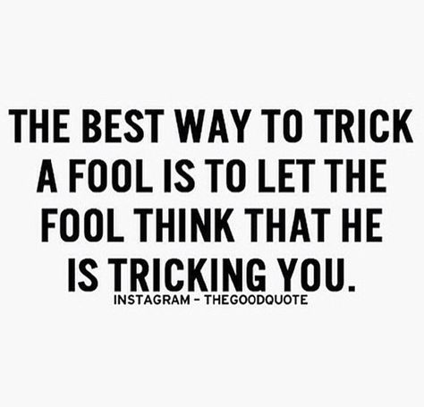 Everybody Plays The Fool, Play The Fool, Sometimes Quotes, Fool Quotes, Play Quotes, Sarcastic Quotes Funny, Sarcastic Quotes, Self Esteem, The Fool