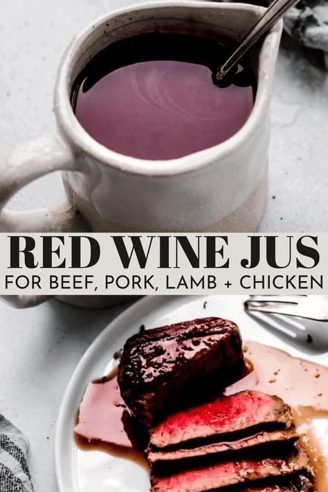 Red wine jus is full of flavor and perfect drizzled on beef, lamb or poultry. This easy sauce is rich, savory & complex. Red Wine Sauce For Lamb, Red Wine Recipes Cooking, Red Wine Jus, Au Jus Recipe, Red Wine Gravy, Red Wine Recipe, Red Wine Sauce, Roast Dinner, Sweet Sauce