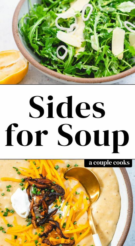 10 Best Sides to Serve with Soup – A Couple Cooks Salad Recipes That Go With Soup, Soup And Side Dishes, Side Dish For Potato Soup, Sides For Soup Dinners Simple, Appetizers To Serve With Soup, Sides With Soup Simple, Healthy Sides For Soup, Soup Menu Ideas, What To Serve With Soup Dinners