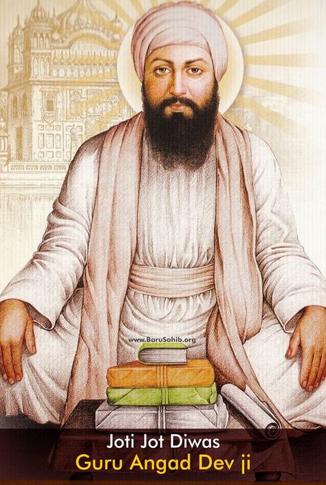 Jyoti Jot Diwas Guru Angad Dev ji  Guru Angad Dev ji (Gurmukhi: ਗੁਰੂ ਅੰਗਦ ਦੇਵ) (Thursday March 31 1504 – Saturday April 16 1552) was the second of The Ten Gurus of Sikhism. Guru ji became Guru on Thursday, September 18 1539 following in the footsteps of Guru Nanak Dev ji, who was the founder of the Sikh religion.  Read More http://barusahib.org/ge…/jyoti-jyot-diwas-guru-angad-dev-ji/ Guru Angad Dev Ji Prakash Purab, Guru Angad Dev Ji, Guru Ram Das, Golden Temple Wallpaper, Baba Deep Singh Ji, Guru Arjan, Guru Nanak Photo, Guru Nanak Dev Ji, Golden Temple Amritsar