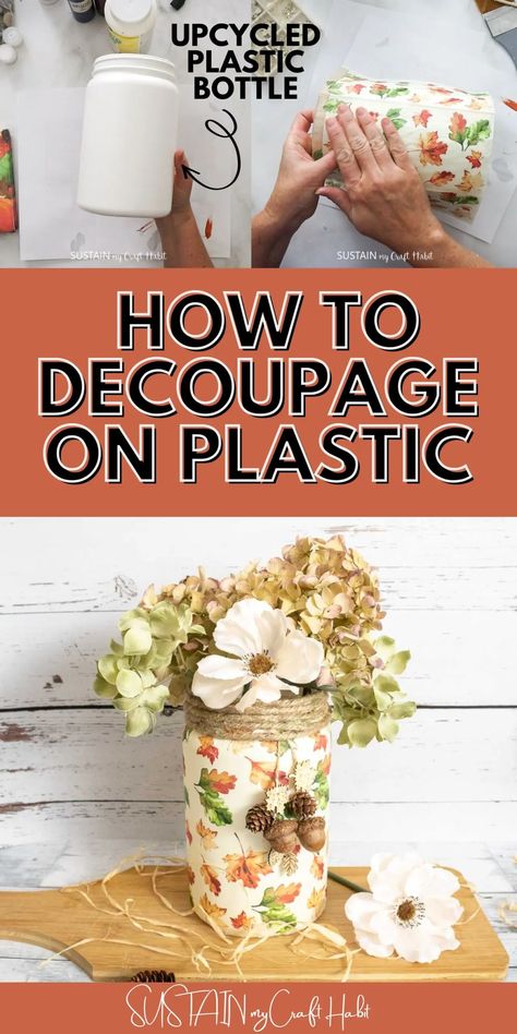 Modge Podge On Plastic Containers, Decoupage Plastic Containers, Decopauge On Wood, Mod Podge Napkins On Wood, Modge Podge Glass, Repurpose Containers, Decoupage Plastic, How To Mod Podge, Mod Podge Glass