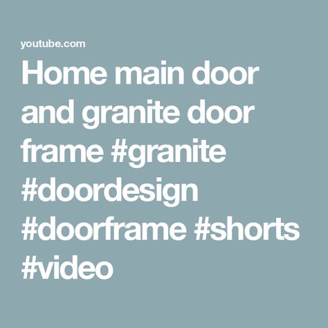 Home main door and granite door frame #granite #doordesign #doorframe #shorts #video Granite Door Frame, Main Door, Door Frame, Door Design, Maine, Garage, Doors, Frame, Red