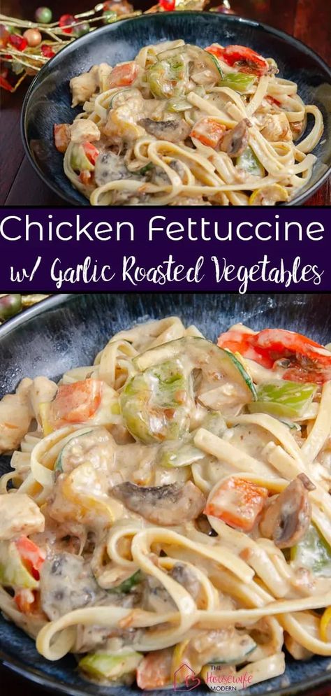 Chicken Fettuccine Recipe, Healthy Vegetable Pasta, Fettucini Alfredo Recipe, Roasted Vegetables Healthy, Healthy Fettuccine Alfredo, Veggie Alfredo, Homemade Chicken Alfredo, Vegetable Pasta Recipes, Chicken Alfredo Fettuccine Recipe