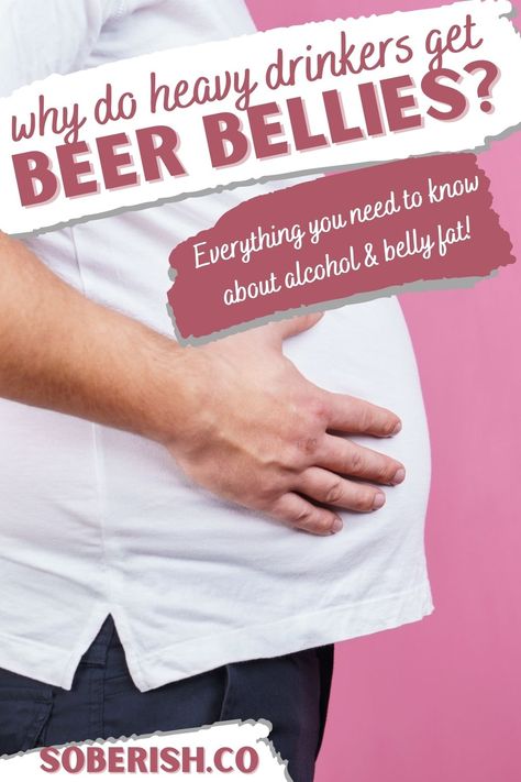 Heavy drinkers tend to gain excessive weight around their midsection. But why? Why do we get beer bellies or wine tummies? Alcohol Weight Gain, Beer Belly Workout, Beer Belly Men, Beer Gut, Swollen Belly, Giving Up Drinking, Giving Up Alcohol, Heavy Drinking, Quit Drinking