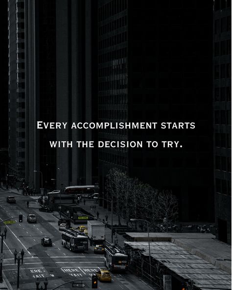 Always remember, every accomplishment starts with the decision to try. Keep pushing forward. . . Tags- #liveyourdreams #work #usa #trust #workhard #dedication Billionaire Mindset, Keep Pushing, Mindset Quotes, Stay Motivated, Business Inspiration, Always Remember, How To Stay Motivated, Work Hard, Tags