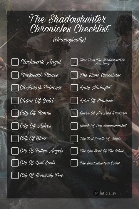 A checklist of all the books in the Shadowhunter universe by Cassandra Clare Cassandra Clare Fanart, Shadowhunters Books Fanart, Shadowhunters Quotes Books, Shadowhunters Books, Shadowhunter Books, Shadow Hunters Book, Cassandra Clare Quotes, The Shadowhunter Chronicles, Shadowhunter Quotes