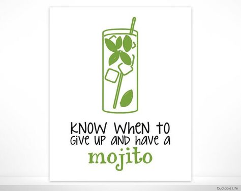 Mojito Quotes, Mojito Party, Pizza Quotes, When To Give Up, Alcohol Quotes, Summer Garden Party, Instagram Captions, Quotes Funny, Mojito