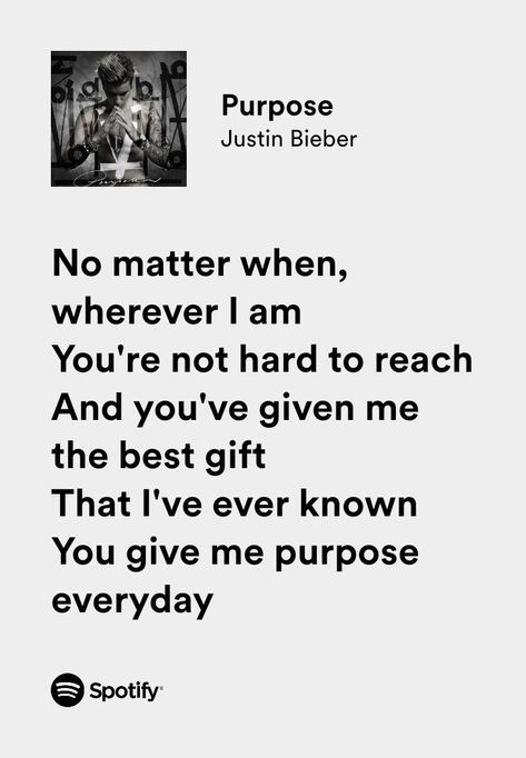 You Give Me Purpose, Justin Bieber Song Lyrics, Justin Bieber Lyrics, Justin Bieber Songs, Justin Bieber Quotes, I Love Justin Bieber, Love Justin Bieber, Favorite Lyrics, Pretty Songs