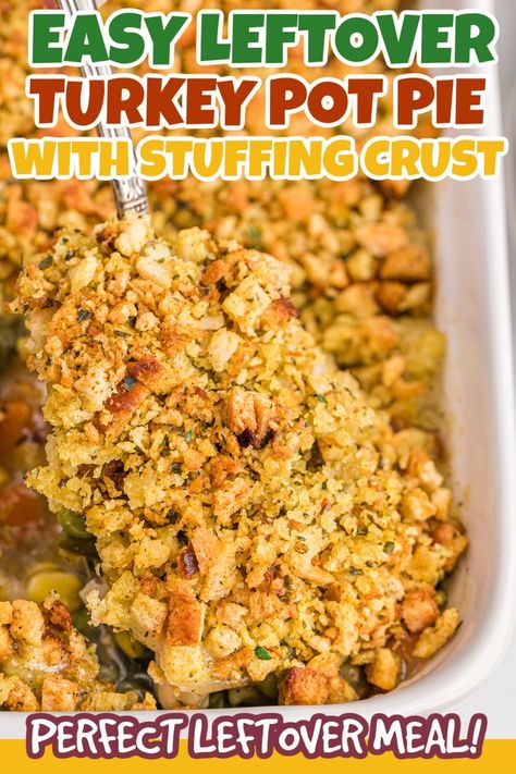 Turkey Pot Pie Casserole, Stuffing Crust, Leftover Stuffing Recipes, Leftover Turkey Pot Pie, Turkey Pot Pie Easy, Easy Leftover Turkey Recipes, Pot Pie Recipe Easy, Turkey Pot Pie Recipe, Leftover Turkey Casserole