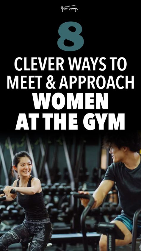 How To Meet Someone At The Gym & Flirt In 8 Clever Ways | Sarah Jones | YourTango Women At The Gym, Conversation With Girl, Meeting Women, Sarah Jones, How To Approach Women, Love You Boyfriend, Gym Crush, Women Lifting, Online Dating Advice