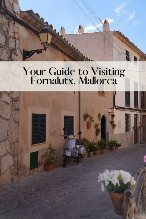 The Ultimate Travel Guide to Fornalutx, Mallorca - Bon Traveler Winter Destinations, Couple Getaway, Hotel Stay, Majorca, Road Trip Itinerary, Digital Nomad, Spain Travel, Amazing Destinations, Travel Bucket List