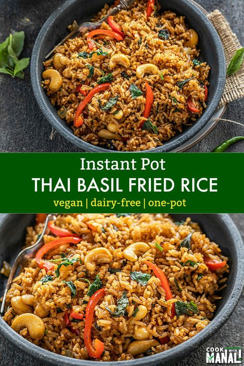 Fried Rice Vegan, Thai Basil Fried Rice, Instant Pot Thai, Basil Fried Rice, Instant Pot Recipes Vegetarian, Vegan Instant Pot Recipes, Vegetarian Instant Pot, Thai Basil, Instant Pot Dinner Recipes