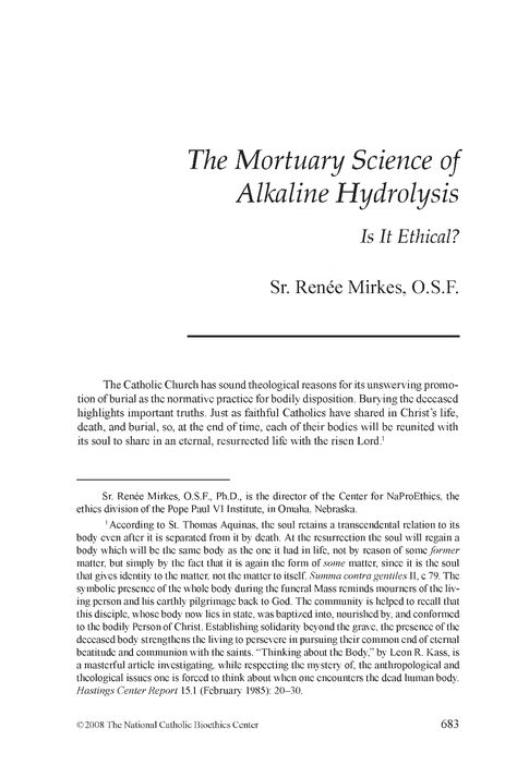 The Mortuary Science of Alkaline Hydrolysis: Is It Ethical? - Renée Mirkes - The National Catholic Bioethics Quarterly (Philosophy Documentation Center) Eulogy From A Physicist, The Mortuary Assistant, Alkaline Hydrolysis, Alkali Metals Chemistry, Mortuary Science, Philosophy Of Science, Reading List, Catholic Church, Reading Lists